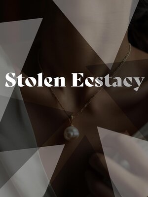 cover image of Stolen Ecstasy